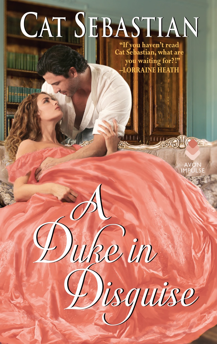 A Duke in Disguise Cover, m/f historical romance from Cat Sebastian