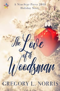 Cover of The Love of a Woodsman by Gregory L Norris