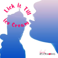Lick It Till Ice Cream graphic, with a silhouette of a person eating an ice cream cone