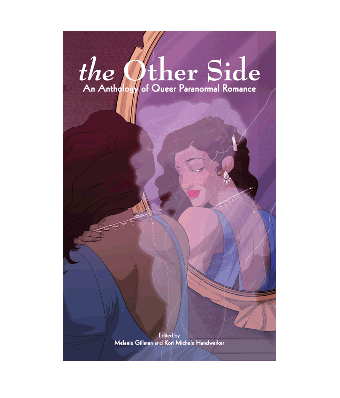 The Other Side: An Anthology of Queer Paranormal Romance Cover