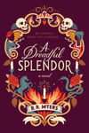 a-dreadful-splendor