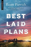 best-laid-plans-parrish