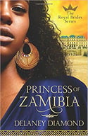 Cover of Princess of Zamibia, contemporary romance by Delaney Diamond