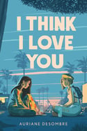 i-think-i-love-you