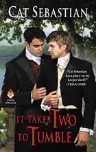 ittakestwototumble.jpg Cover of It Takes Two to Tumble, regency m/m romance by Cat Sebastian