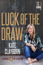 Cover of Luck of the Draw, contemporary romance by Kate Clayborn