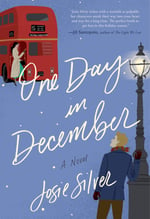 Cover of One Day in December, by Josie Silver