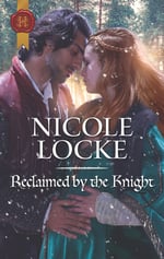 Cover of Reclaimed by the Knight, historical romance by Nicole Locke