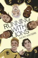 Running with Lions LGBTQ YA Romance