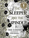 The Sleeper and the Spindle by Neil Gaiman
