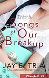 Cover of Jay E Tria's Songs of Our Breakup, a contemporary romance set in Manila, The Philippines