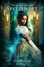 Cover of Spellswept, a Fantasy Romance Novella by Stephanie Burgis