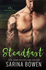 Steadfast, contemporary romance by Sarina Bowen