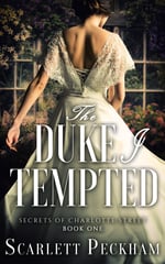 Cover of The Duke I Tempted, by Scarlett Peckham