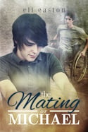 Cover of The Mating of Michael, by Eli Easton, gay romance