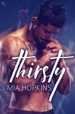 Cover of Thirsty, Contemporary romance by Mia Hopkins