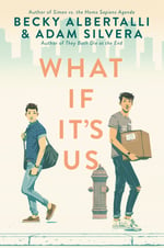 Cover of YA LGBTQ Novel What If It's Us, by Becky Albertalli and Adam Silvera